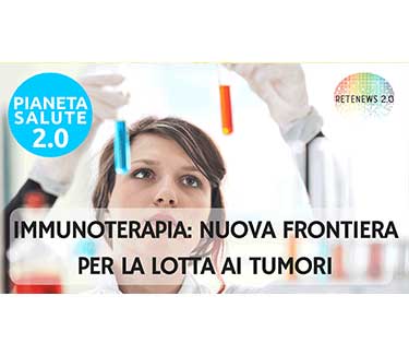 Immunoterapia, Nuova Frontiera Nella Lotta Ai Tumori PIANETA SALUTE 2.0 ...