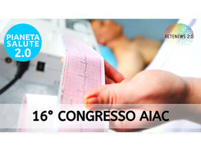 16° Congresso AIAC (aritmologia e cardiostimolazione). PIANETA SALUTE 2.0 157a puntata