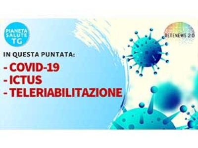 Coronavirus, ictus, teleriabilitazione. PIANETA SALUTE TG del 13.05.2020