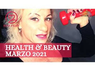 HEALTH & BEAUTY marzo 2021
