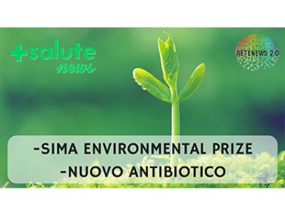 SIMA Environmental Prize. Nuovo antibiotico contro i batteri gram- .+SALUTE NEWS 45 PUNTATA
