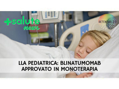 LLA-PEDIATRICA_-BLINATUMOMAB-APPROVATO-IN-MONOTERAPIA-web