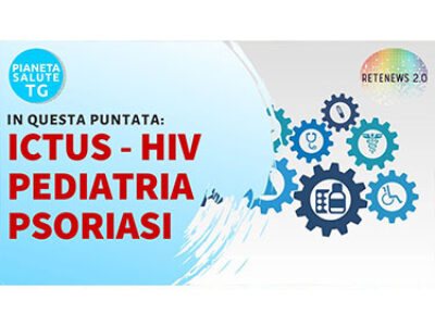 Ictus, psoriasi, HIV, pediatria preventiva in PIANETA SALUTE TG del 24.10.2019
