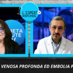 Cardioncologia e trombosi venosa profonda: il Dott. Pattarino spiega tutto | L’Esperto Risponde