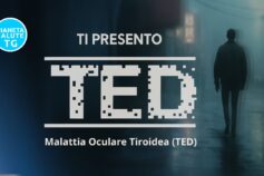 👁 Ti presento TED: la malattia oculare tiroidea che cambia lo sguardo (e la vita)