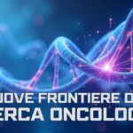 Tumori solidi e del sangue: le nuove frontiere della cura tra terapie mirate e immunoterapia