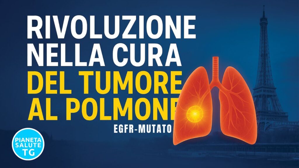 Tumore al polmone EGFR mutato: una terapia senza chemio migliora la sopravvivenza globale