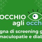 ‘Occhio agli occhi’: la prima campagna italiana che unisce screening visivo e controllo del diabete - Campagna di screening della vista Occhio agli occhi