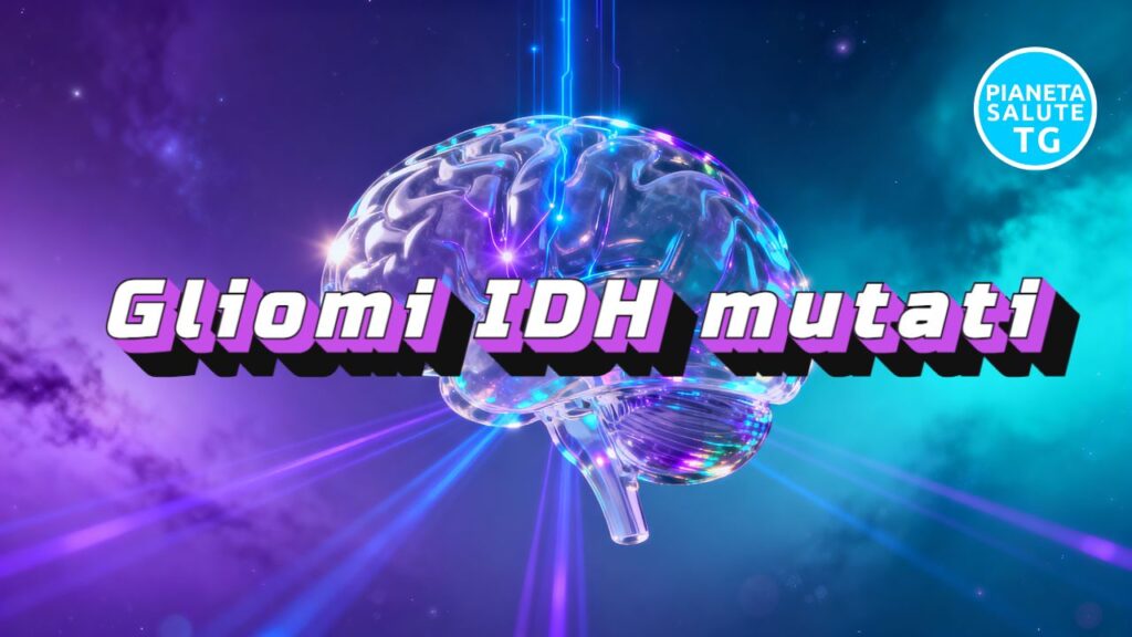 Nuove terapie per i gliomi IDH mutati: una speranza per i tumori cerebrali rari
