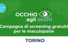 Maculopatia: la prevenzione parte dallo screening gratuito. A Torino individuati 33 casi su 308 controlli