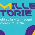 Sclerosi multipla: il progetto “Mille Storie” porta al centro il dialogo tra pazienti e neurologi 8 Sclerosi multipla: il progetto “Mille Storie” porta al centro il dialogo tra pazienti e neurologi