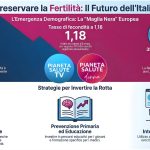 Emergenza Denatalità e Futuro del Paese: Prevenzione della fertilità e medicina della riproduzione