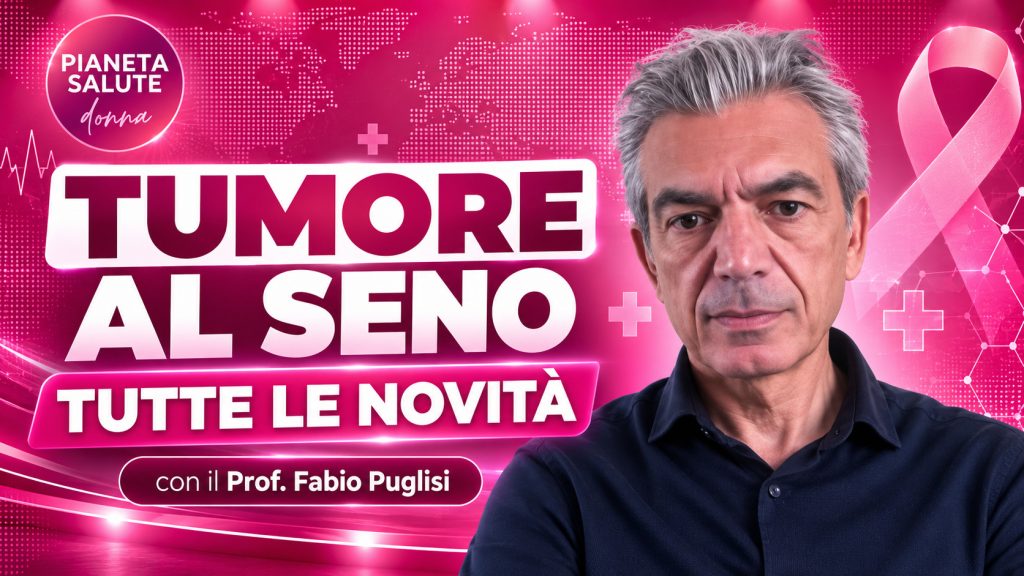 Tumore al seno e cure mirate: intervista al Prof. Fabio Puglisi (Università di Udine)